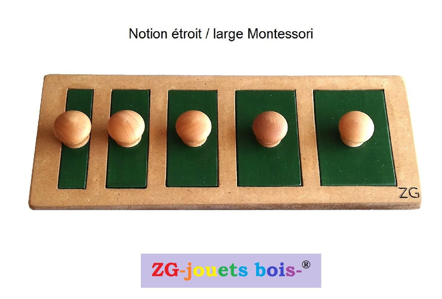 puzzle encastrement premier âge, notion étroit large, pédagogie montessori, jeu d'éveil premier âge, vert, fabrication exclusive par ZG-jouetsbois- entreprise artisanale française